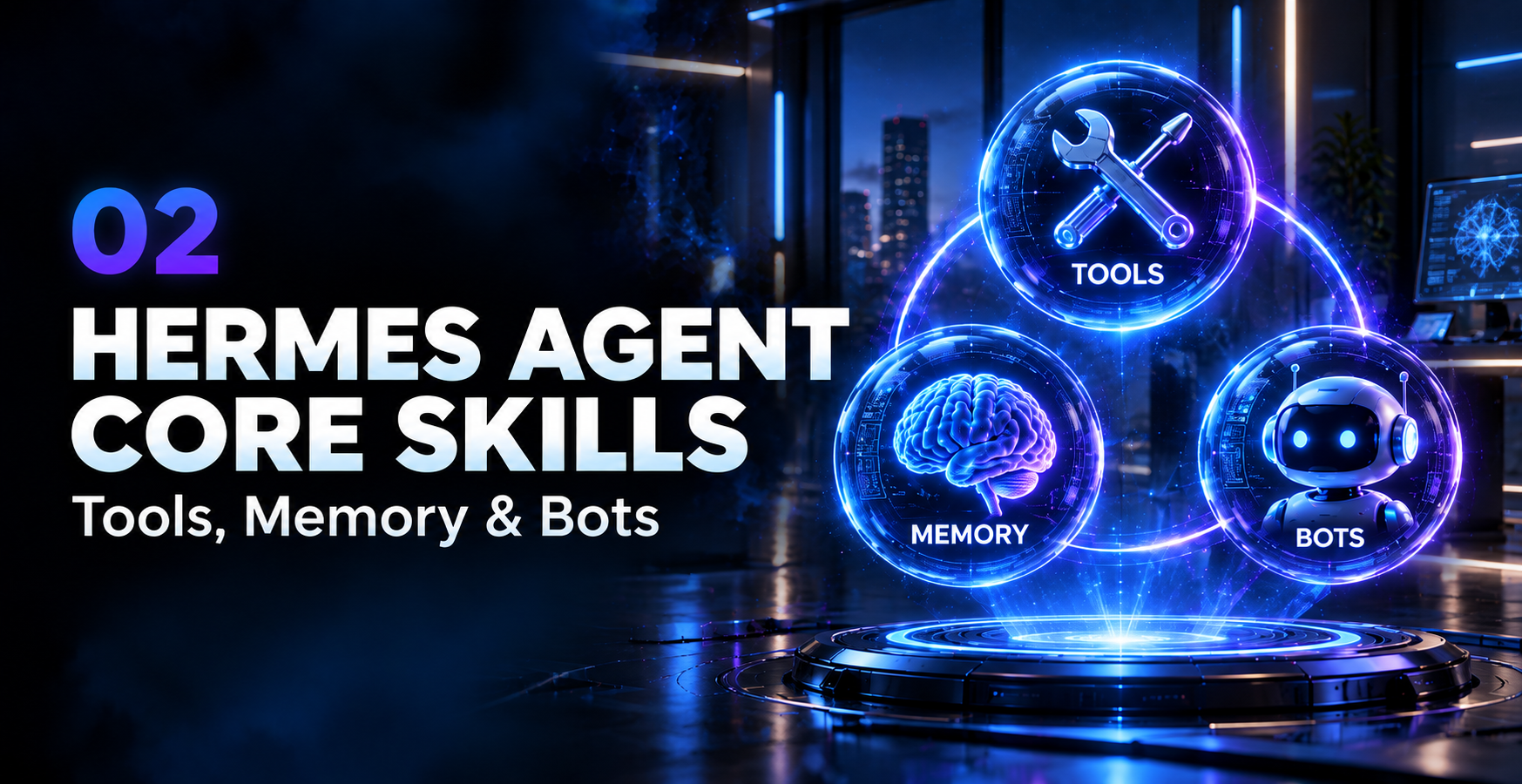 Hermes Agent: Core Skills